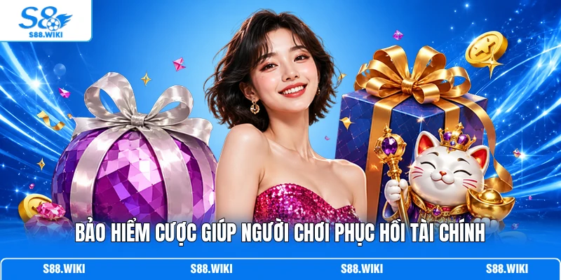 Bảo hiểm cược giúp người chơi phục hồi tài chính
