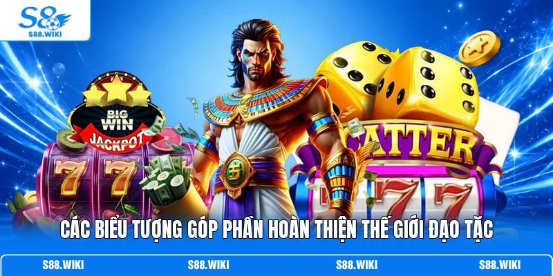 Các biểu tượng góp phần hoàn thiện thế giới Đạo Tặc