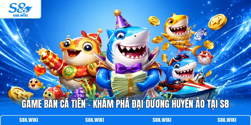 Game Bắn Cá Tiên