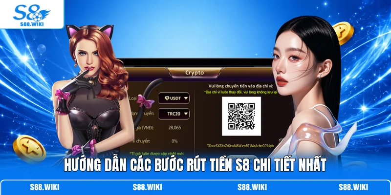 Hướng dẫn các bước rút tiền S8 chi tiết nhất