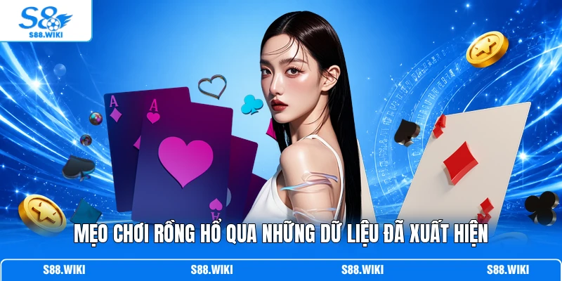 Mẹo chơi Rồng Hổ qua những dữ liệu đã xuất hiện
