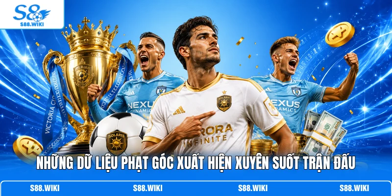 Những dữ liệu phạt góc xuất hiện xuyên suốt trận đấu